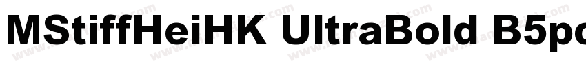 MStiffHeiHK UltraBold B5pc H字体转换